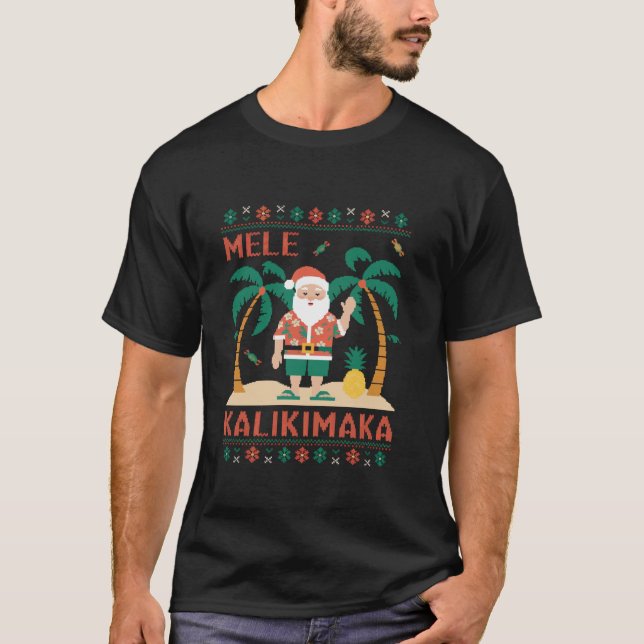 Mele Kalikimaka Hawaii Santa Hawaiian Merry Christ T-Shirt (Vorderseite)
