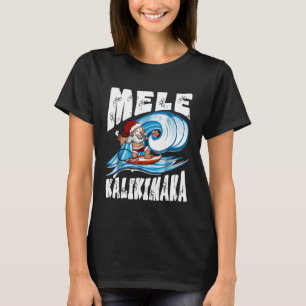 Mele Kalikimaka Hawaii Santa Surf Shirt Weihnachte