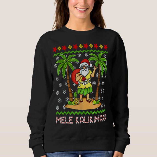 Mele Kalikimaka Hawaii Weihnachten im Juli Hawaii Sweatshirt (Vorderseite)