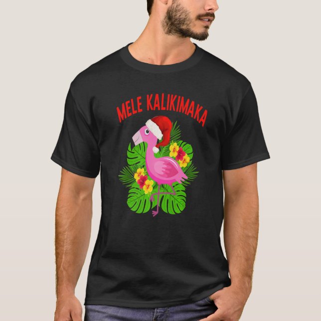 Mele Kalikimaka Hawaiian Christmas Flamingo Tropic T-Shirt (Vorderseite)