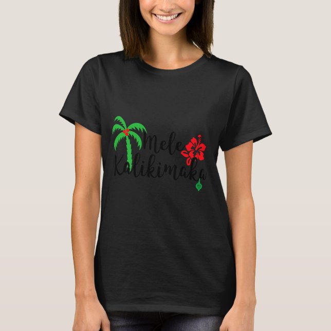 Mele Kalikimaka Hawaiian Happy Christmas  T-Shirt (Vorderseite)