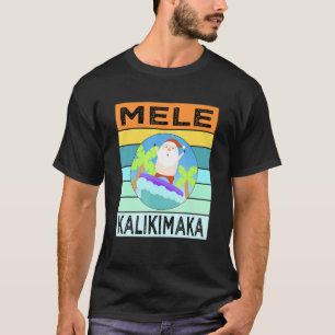 Mele Kalikimaka Hawaiian Weihnachtsmann Ugly T-Shirt
