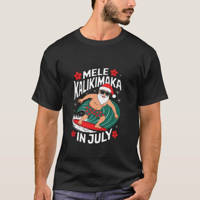 Mele Kalikimaka Santa Surfing Weihnachtsstrand Jul T-Shirt (Vorderseite)