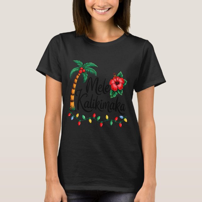 Mele Kalikimaka Trocal Christmas Hawaiian Xmas Fam T-Shirt (Vorderseite)
