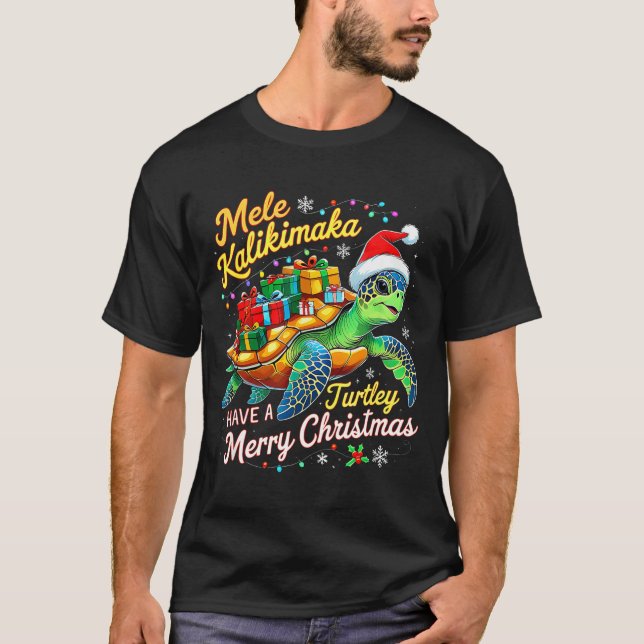 Mele Kalikimaka Turtley Have A Merry Christmas  T-Shirt (Vorderseite)