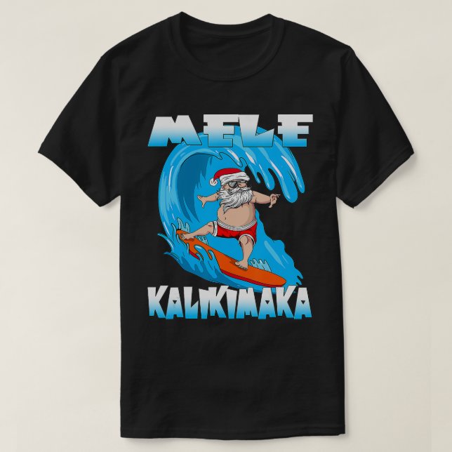 Mele Kalikimaka Weihnachten auf Hawaii Santa Claus T-Shirt (Design vorne)