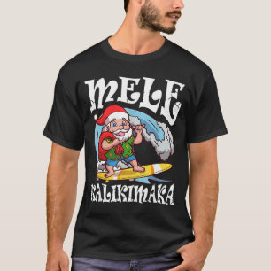 Mele Kalikimaka Weihnachtsmann Surft Hawaii Weihna T-Shirt
