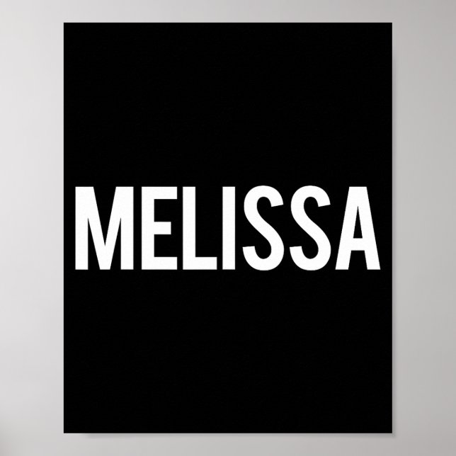Melissa - Cool New Funny Name Fan Gift Tee  Poster (Vorne)