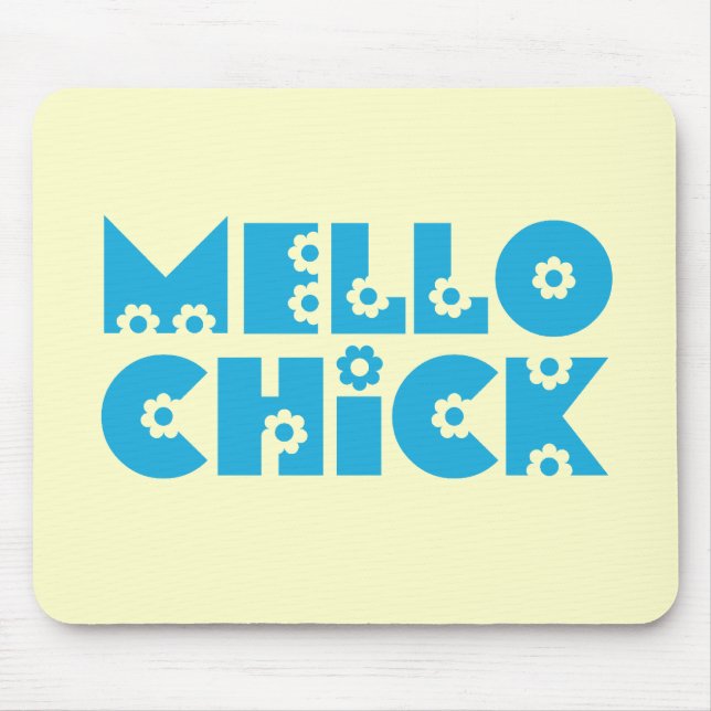 Mello Chick Mousepad (Vorne)