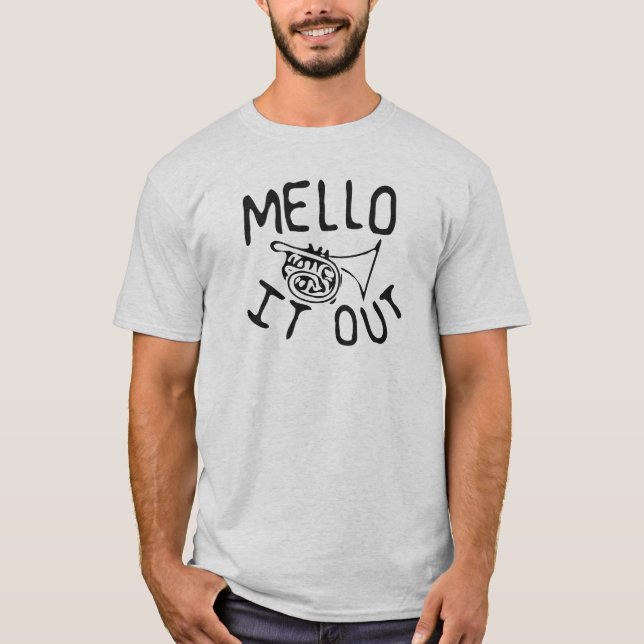 Mello es heraus Skizze-Ähnliches mellophone Shirt (Vorderseite)