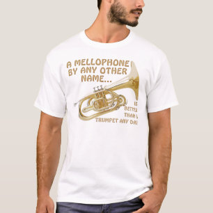 Mellophone durch irgendeinen anderen Namen T-Shirt