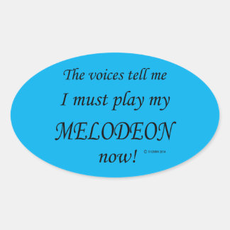 Melodeon Voices sagen, sie müssen Oval Sticker spi