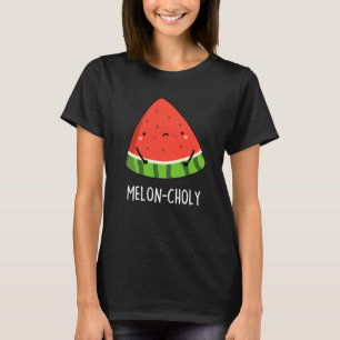 Melon-choly Funny Sad Watermelon Pun Dark BG T-Shirt