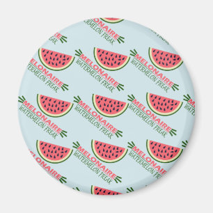 MELONAIRE MAGNET