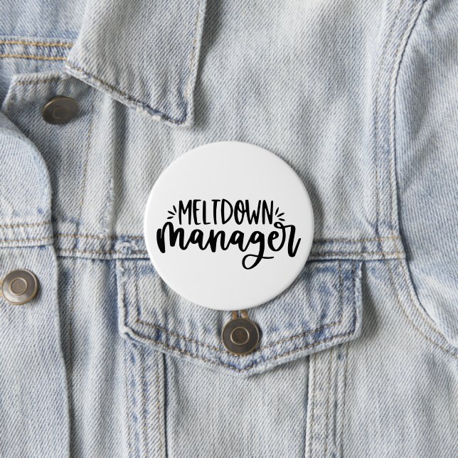 Meltdown Manager - Funny Mütterlichkeit Button (Beispiel)