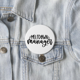 Meltdown Manager - Funny Mütterlichkeit Button