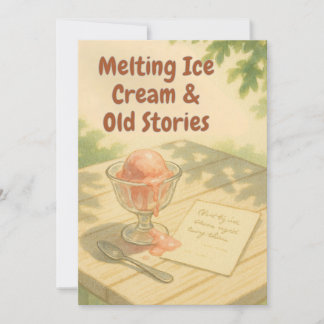 Melting Ice Cream & Old Stories – Warm Summer card Einladung