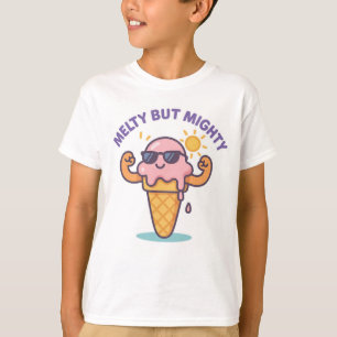 Melty but Mighty - Funny Ice Creme Summer T - Shir T-Shirt