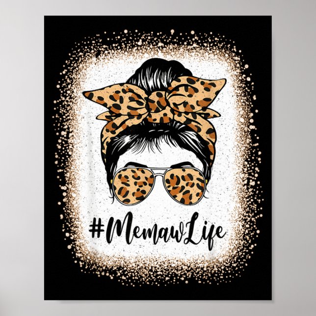 Memaw Leben gebleicht Leopard unordentlicher Dutt  Poster (Vorne)