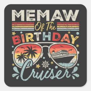 Memaw of the Birthday Cruiser Vacation Quadratischer Aufkleber