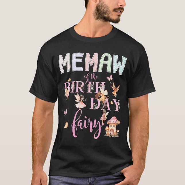 Memaw Of The Birthday Fairy Birthday Girl Magical  T-Shirt (Vorderseite)