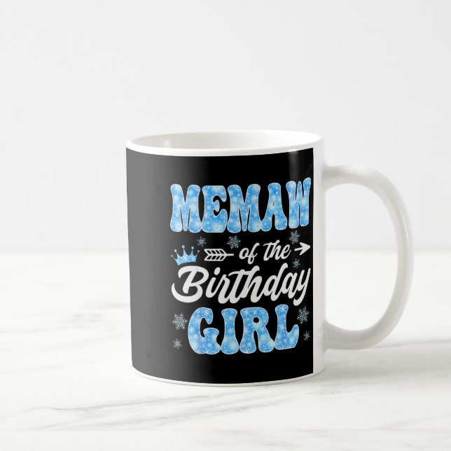 Memaw Of The Birthday Girl Snowflakes Winter Chris Kaffeetasse (Rechts)