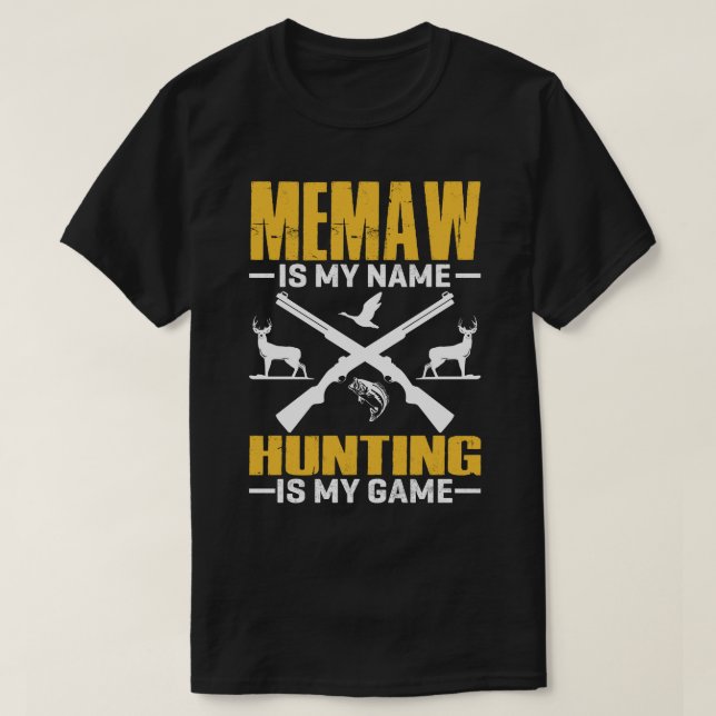 MEMAY ist mein Name Jagd ist mein Spiel T-Shirt (Design vorne)