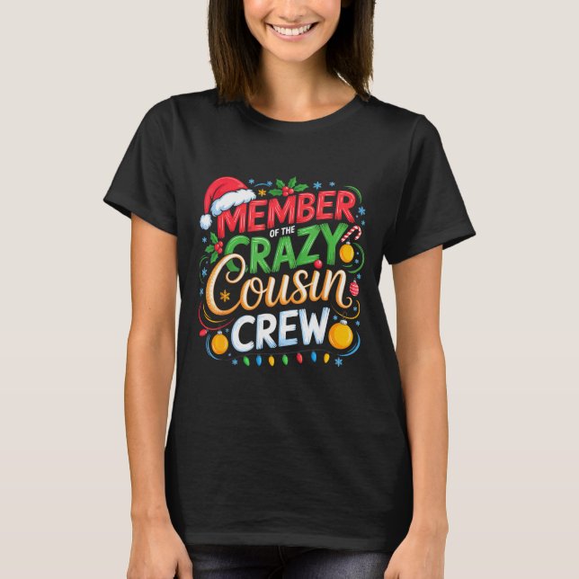 Member Of The Crazy Cousin Crew Christmas Squad Bi T-Shirt (Vorderseite)