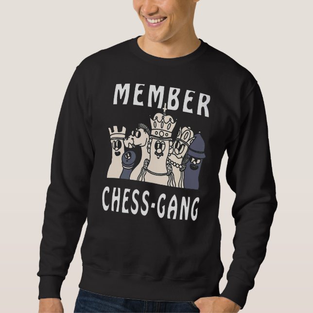 Member Schess Gang Schach Game Sweatshirt (Vorderseite)