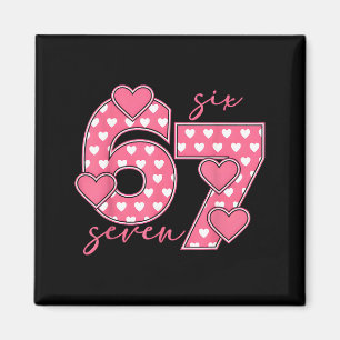 Meme 67 6 7 Sechs Sieben Lustiger Valentinstag  Magnet