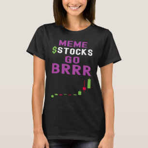 Meme-Aktien gehen Brrr Handel für Investor und T T-Shirt