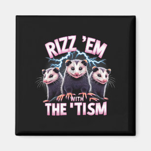 Meme Autistic Opossum Rizz GmbH mit dem Tismus Aut Magnet