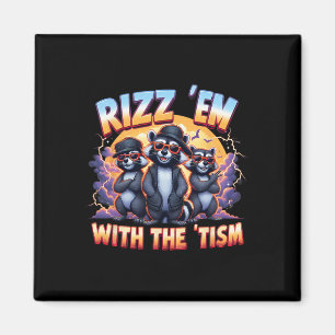 Meme Autistic Racoon Rizz GmbH mit dem Tism Autism Magnet