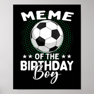Meme des Geburtstags-Soccer-Spielers Geburtstag Poster