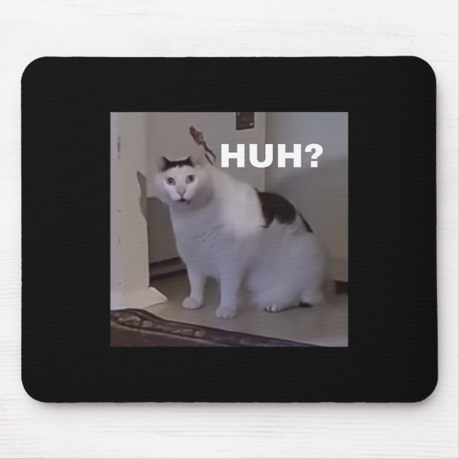 Meme Huh Cat Mousepad (Vorne)