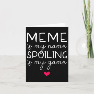 Meme ist mein Name, der mich heilt, ist mein Spiel Karte