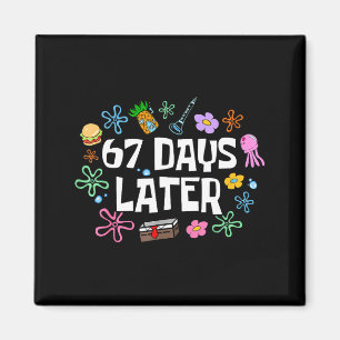 Meme Lehrer Schüler 67 Tage später Lustig 67. Tag  Magnet