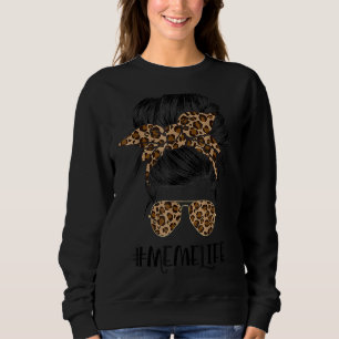 Meme Life Messy Hair Bun Leopard Print Women Mothe Sweatshirt