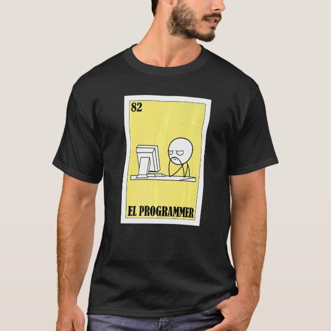 Meme Lottery Mexican Lottery El Programmer T-Shirt (Vorderseite)