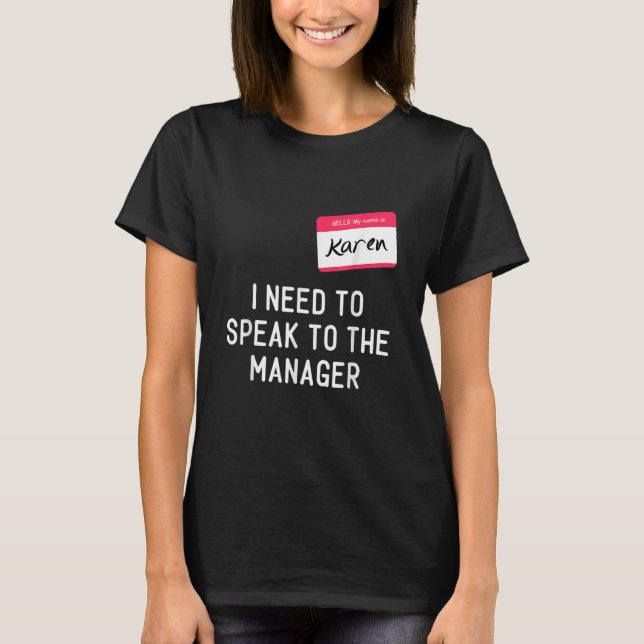 Meme Meme Mem Karen Halloween Manager sprechen T-Shirt (Vorderseite)