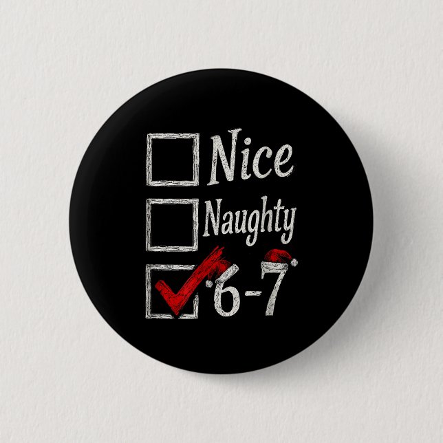 Meme Nice Unanständige Weihnachten Lustiges Gesche Button (Vorderseite)
