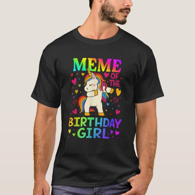 Meme Of Birthday Girl Matching Family Unicorn Part T-Shirt (Vorderseite)