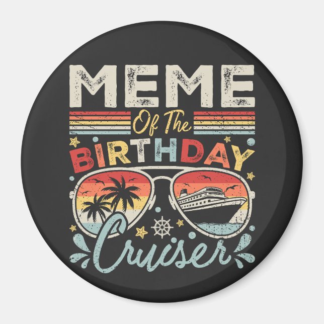 Meme of the Birthday Cruiser Vacation Circle Magnet (Vorne)