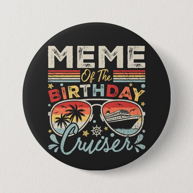 Meme of the Birthday Cruiser Vacation Round Button (Vorderseite)