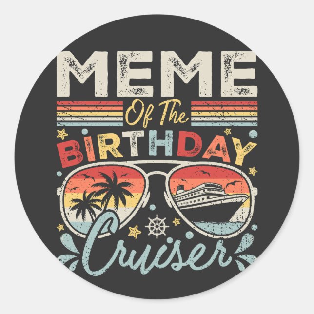 Meme of the Birthday Cruiser Vacation Runder Aufkleber (Vorderseite)