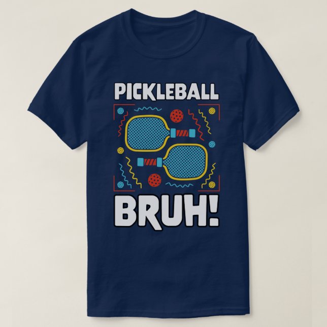Meme Pickleball Bruh 1 T-Shirt (Design vorne)