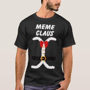 Meme Santa Claus Anzug Weihnachtskostüm T-Shirt