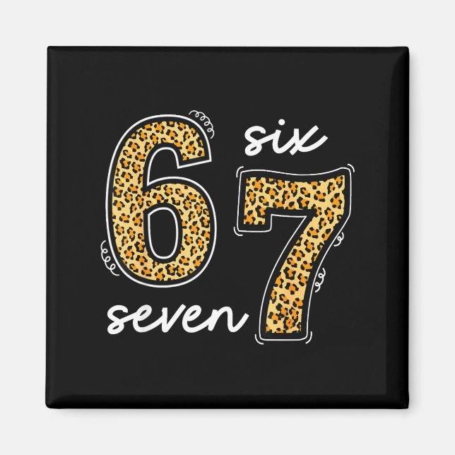Meme Saying 6 7 Men Women Kids Leopard Teacher  Magnet (Vorne)