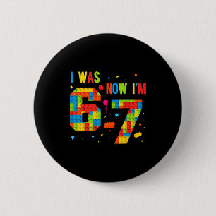 Meme Sechs Sieben Jungen Bauen Geburtstag Ich war Button