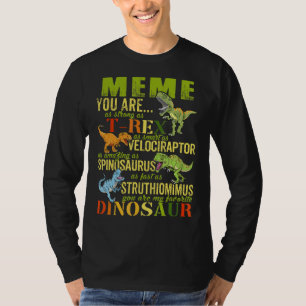 Meme Sie sind so stark wie Rex Dinosaur Memesaurus T-Shirt